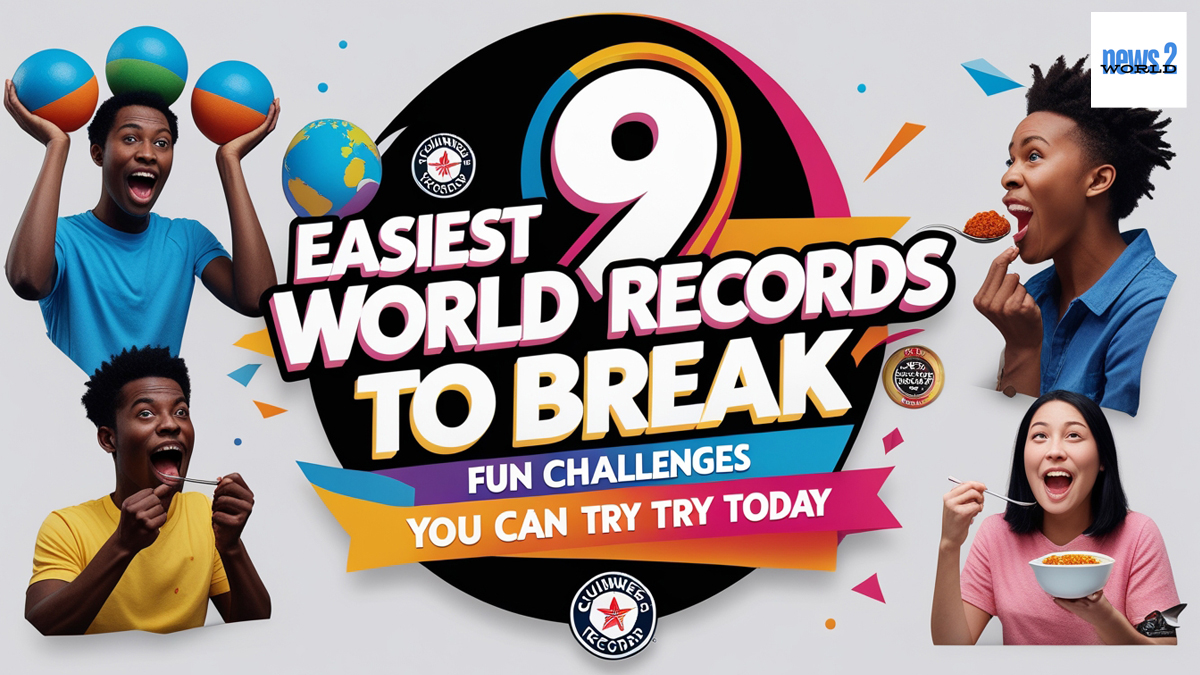 9 Easiest world record to break: Fun Challenges You Can Try Today